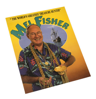 "The World's Greatest Treasure Hunter" Mel Fisher